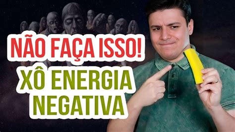 Como Parar De Absorver Energia Negativa Das Pessoas Mateus Amorim