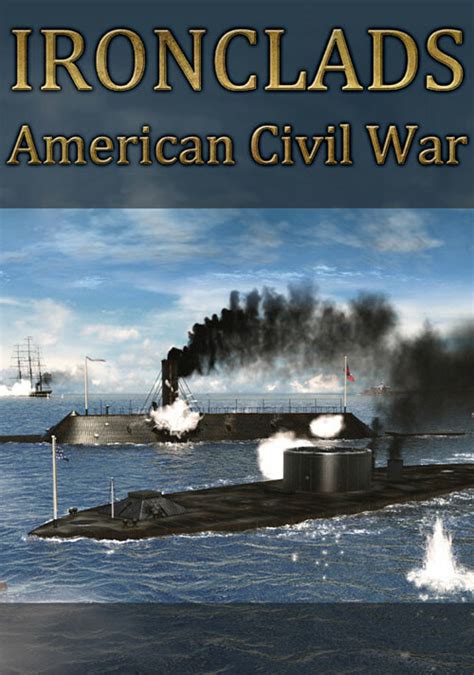 Ironclads American Civil War Steam Key For Pc Buy Now