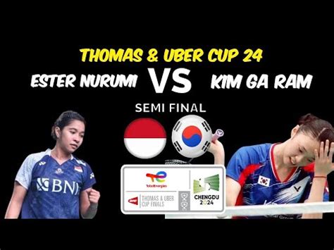 Ester Vs Kim Ga Ram Semi Finals Uber Cup 24 YouTube