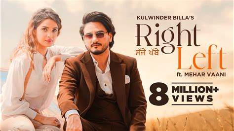 New Punjabi Song 2022 Right Left Kulwinder Billa Ft Mehar Vaani Latest