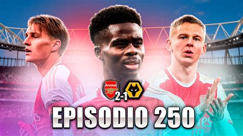 EP 250 Arsenal Sigue Puntero De La Premier League Luego De Ganarle A