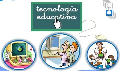 Actualidad Tecnol Gica Educativa La Tecnolog A Educativa Como