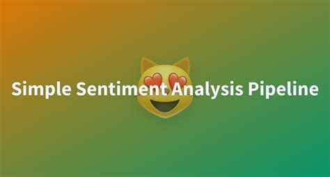 deniandriancode/simple-sentiment-analysis-pipeline at main