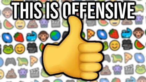 Thumbs Up Emojis Are Now Offensive Youtube