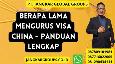 Berapa Lama Mengurus Visa China Panduan Lengkap Jangkar Global Groups