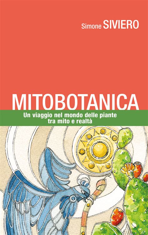 Nel Mondo Delle Piante Tra Mito E Realt Con L Ultimo Libro Di Siviero