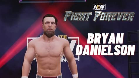 Aew Fight Forever Bryan Danielson Entrance Signature Finisher