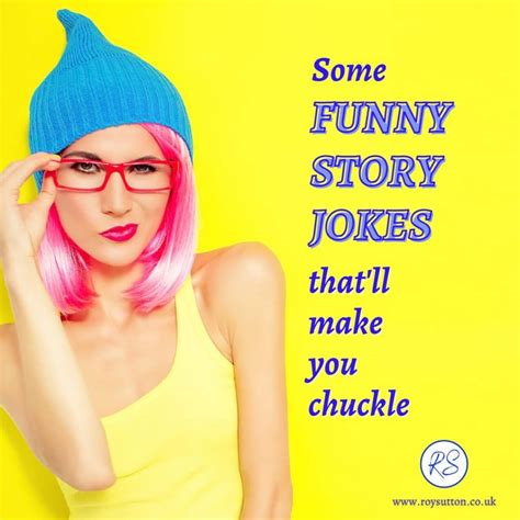 Funny Story Jokes That Ll Make You Chuckle Roy Sutton