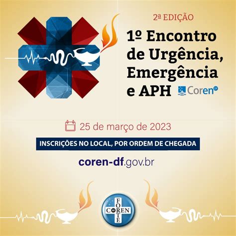 Participe Da 2ª Edição Do 1º Encontro De Urgência Emergência E Aph Do Coren Df Coren Df