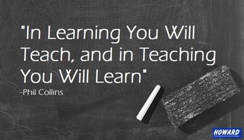 In Learning You Will Teach And In Teaching You Will Learn Teaching