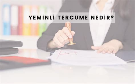 Yeminli Tercüme Nedir