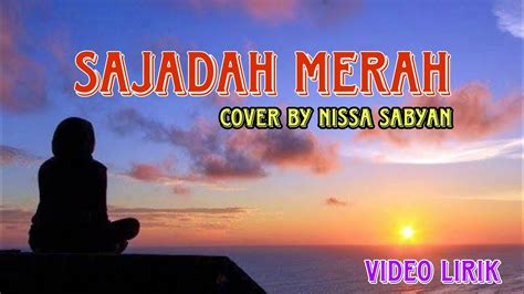 Sajadah Merah By Nissa Sabyan Cover Lirik Video Viral YouTube