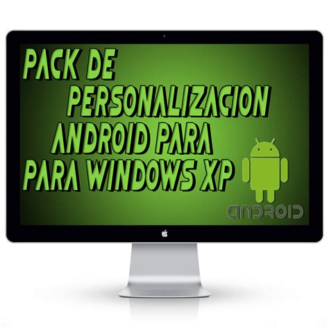 Personalizacion Android Windows Xp ~ Gananim