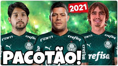 PACOTÃO DE REFORÇOS DO PALMEIRAS PARA 2021 YouTube