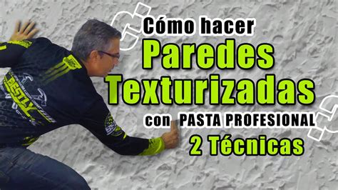 C Mo Hacer Una Paredes Texturizadas Usando Pasta Profesional Diy