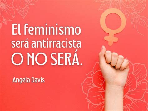 47 Frases Feministas Que Son Un Grito Por La Libertad Pensador