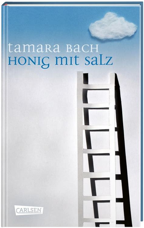 Honig Mit Salz Von Tamara Bach Buch 978 3 551 58499 1 Thalia