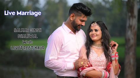 Live Wedding Lovepreet Kaur Weds Balkar Singh Raiya Barnala 30