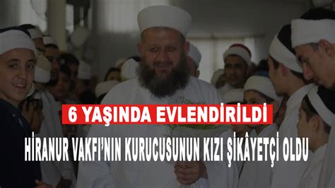 Hiranur Vakf N N Kurucusu Yusuf Ziya G M Elin K Z Ik Yet I Oldu