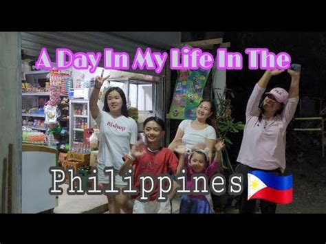 A Day In My Life In the Philippines 필리핀에서의 하루를 기억나 YouTube