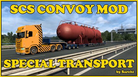 Mod Special Transport Mod Ets Scs Convoy By Sarchi Youtube