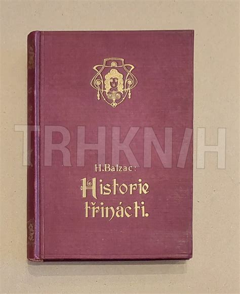 Kniha Historie T In Cti Histoire Des Treize Trh Knih Online