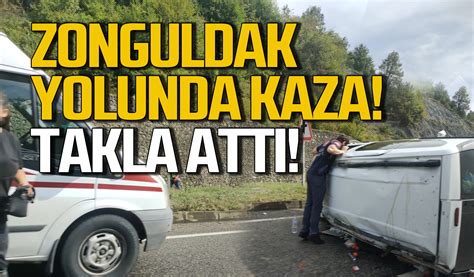 Zonguldak Ankara yolunda kaza Takla attı