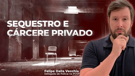 Sequestro e Cárcere Privado YouTube