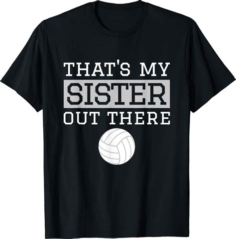 Brother Volleyball T Thats My Sister Volleyball Brother T Shirt