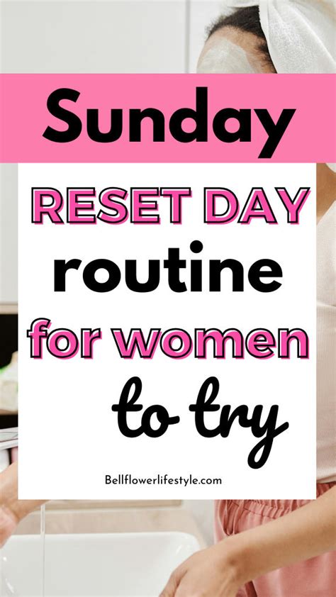 Sunday Reset Day Routine For Women To Try In 2024 Routine Ultimate