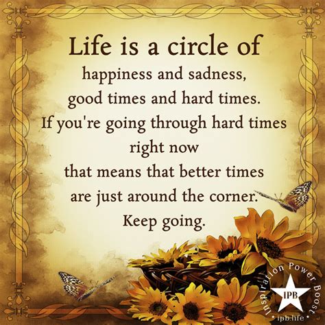 Life Is A Circle Of Happiness And Sadness Inspiration Power Boost