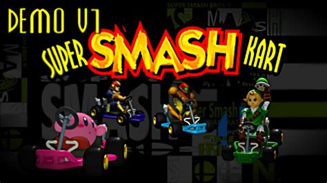 Super Smash Kart 64 Demo V1 RELEASE TRAILER YouTube