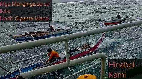 Hinabol Kami Ng Mga Mangingisda Sa North Gigante Island Iloilo YouTube