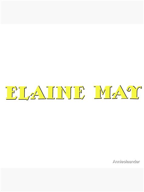 Elaine May Sticker By Annieoleander Redbubble