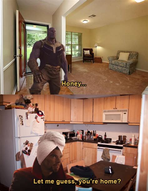 Let Me Guess Your Home Is The Latest Infinity War Meme