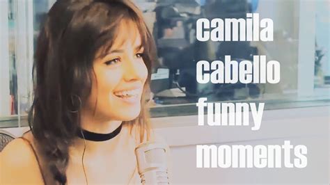 Camila Cabello Funny Moments 4 Youtube