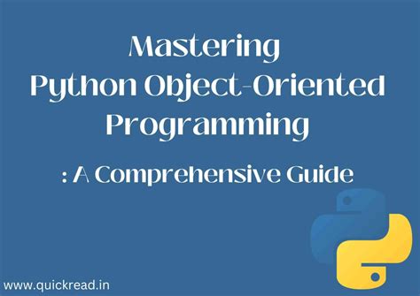 Mastering Python Object Oriented Programming A Comprehensive Guide