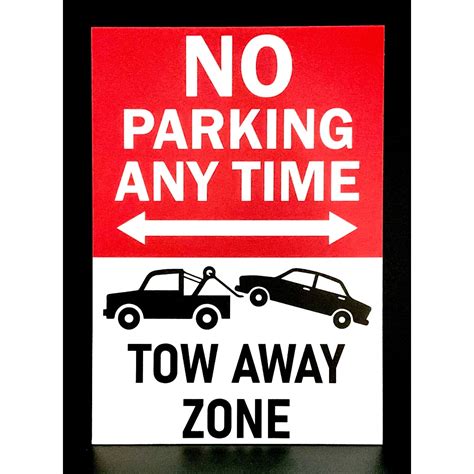 No Parking Any Time Tow Away Zone Sign Signage Mm X Mm