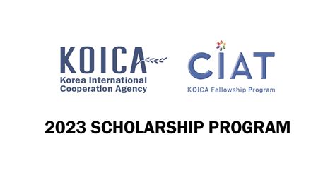 2023 KOICA CIAT Scholarship Program – My SIG Services Portal