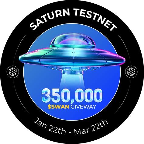 Join Swan Chain Celebration Saturn Testnet Welcome Loyalty Program