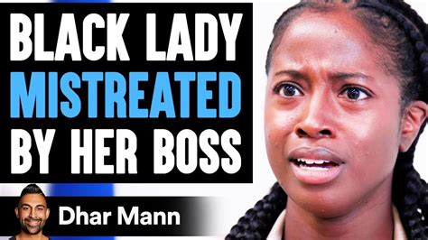 Black Lady MISTREATED By Her Boss, What Happens Is Shocking | Dhar Mann ...