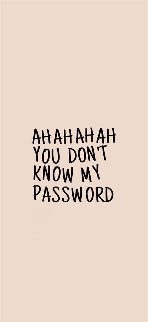 You Dont Know My Password Wallpapers Top Free You Dont Know My