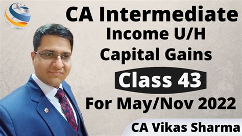 Lecture Income Under Head Capital Gains For Ca Inter Youtube