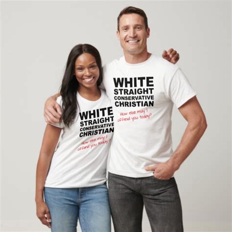 White Straight Conservative Christian Funny Shirt Zazzle