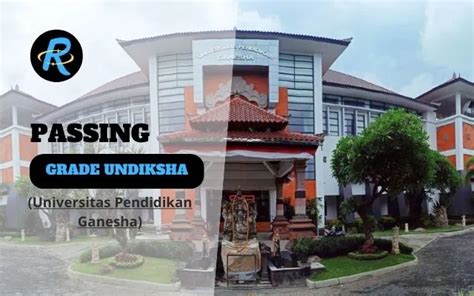 Passing Grade Undiksha Dan Nilai Utbk Terbaru