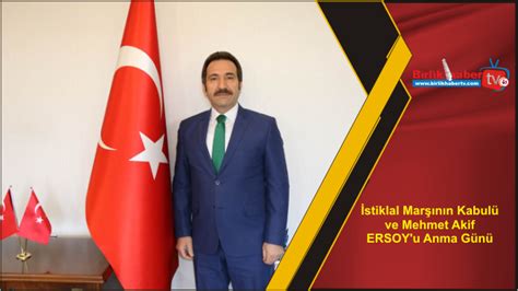 İstiklal Marşının Kabulü ve Mehmet Akif ERSOYu Anma Günü Birlik Haber