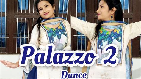 Palazzo Kulwinder Billa Shivjot Himanshi Khurana Dance Cover