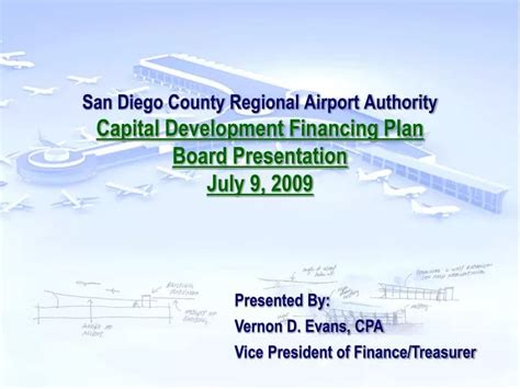 Ppt San Diego County Regional Airport Authority Capital Development Financing Plan Board