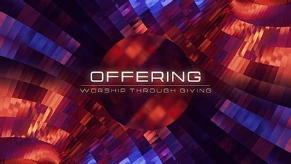 offering – Motion Worship – Video Loops, Countdowns, & Moving ...