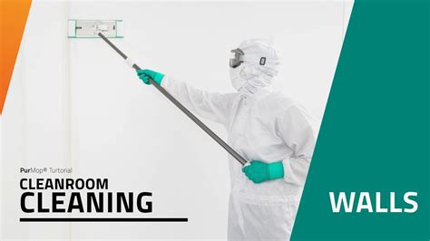 How Cleanroom Wall Cleaning Becomes Safe Youtube